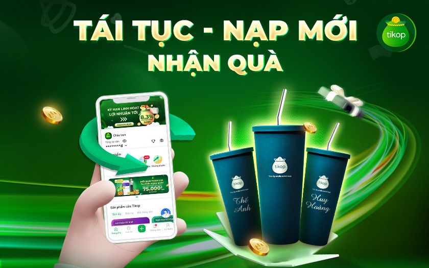 Tikop-Sự kiện tái tục và nạp mới nhận quà