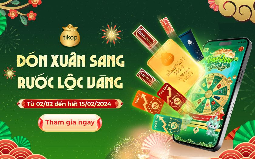 Tikop-ĐÓN XUÂN SANG - RƯỚC LỘC VÀNG