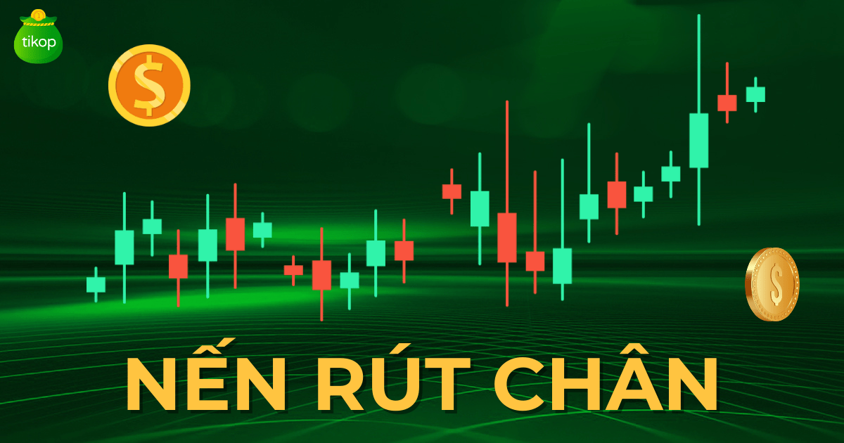 Nến rút chân là gì? Lưu ý khi sử dụng nến rút chân trong chứng khoán ...