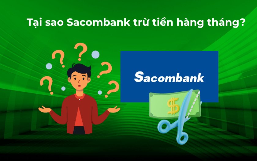 Sacombank trừ phí xuất phát từ các khoản phí liên quan đến dịch vụ ngân hàng