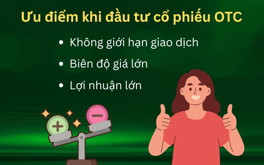 Một số ưu điểm khi đầu tư cổ phiếu OTC