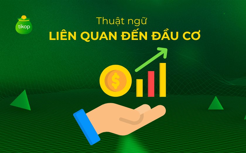 Các thuật ngữ chuyên ngành liên quan đến đầu cơ