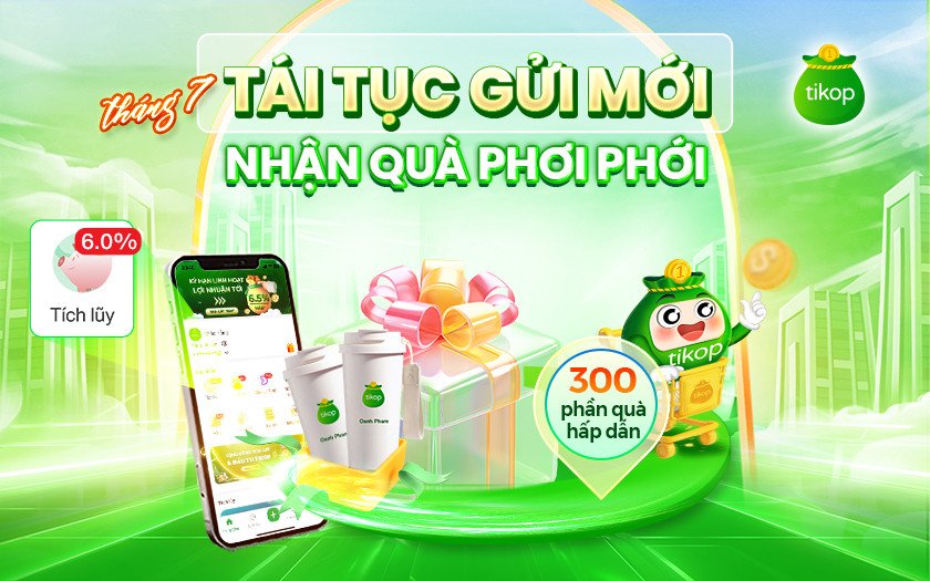 TÁI TỤC GỬI MỚI - NHẬN QUÀ PHƠI PHỚI THÁNG 7
