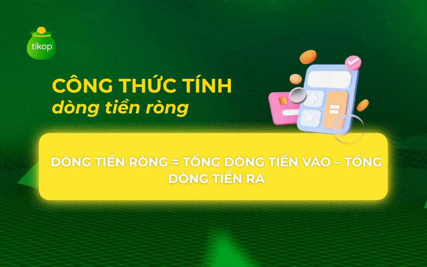 Công thức tính dòng tiền ròng