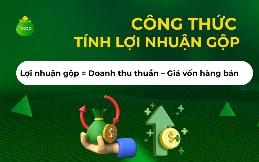 Công thức tính lợi nhuận gộp