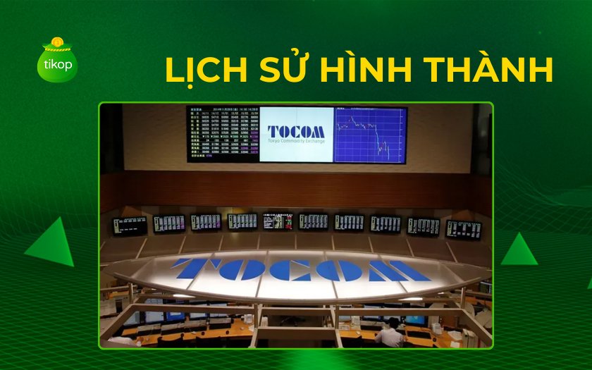 Lịch sử hình thành sàn TOCOM
