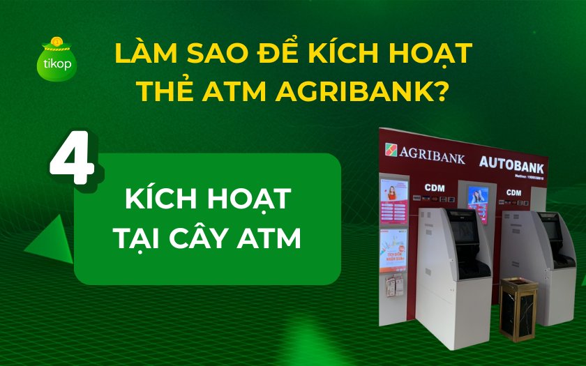 Kích hoạt thẻ Agribank tại cây ATM