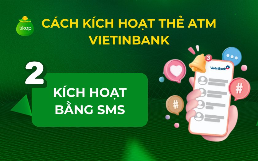 Kích hoạt thẻ Vietinbank bằng SMS