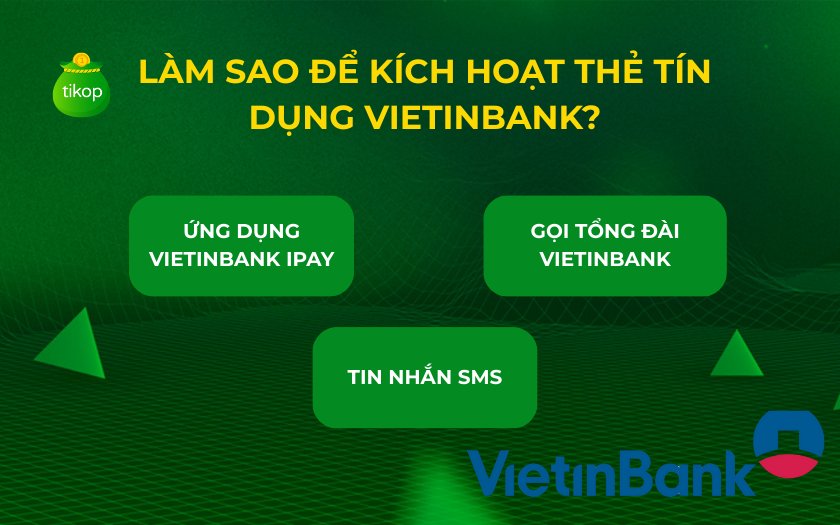 Cách kích hoạt thẻ tín dụng VietinBank