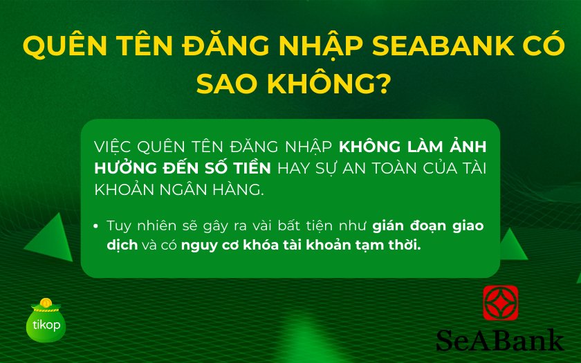 Quên tên đăng nhập SeABank không ảnh hưởng đến số tiền trong tài khoản