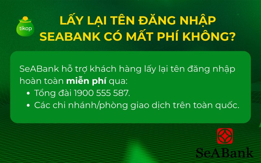 SeABank hỗ trợ khách hàng lấy lại tên đăng nhập hoàn toàn miễn phí