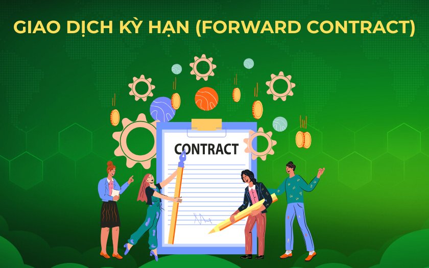 Giao dịch kỳ hạn - Forward contract