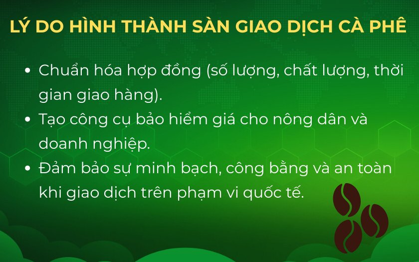Những lý do chính hình thành sàn giao dịch cà phê