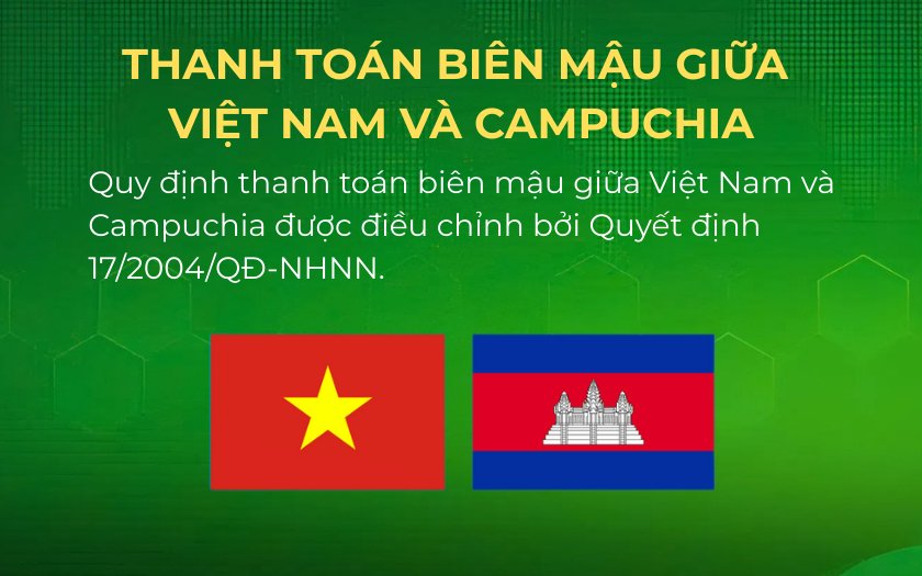 Quy định về thanh toán biên mậu Việt Nam và Campuchia