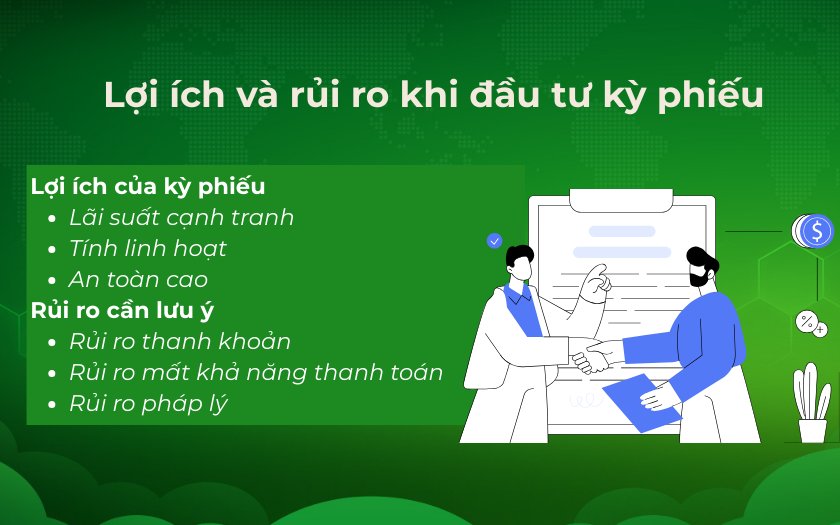 Lợi ích và rủi ro khi đầu tư kỳ phiếu nhà đầu tư cần biết