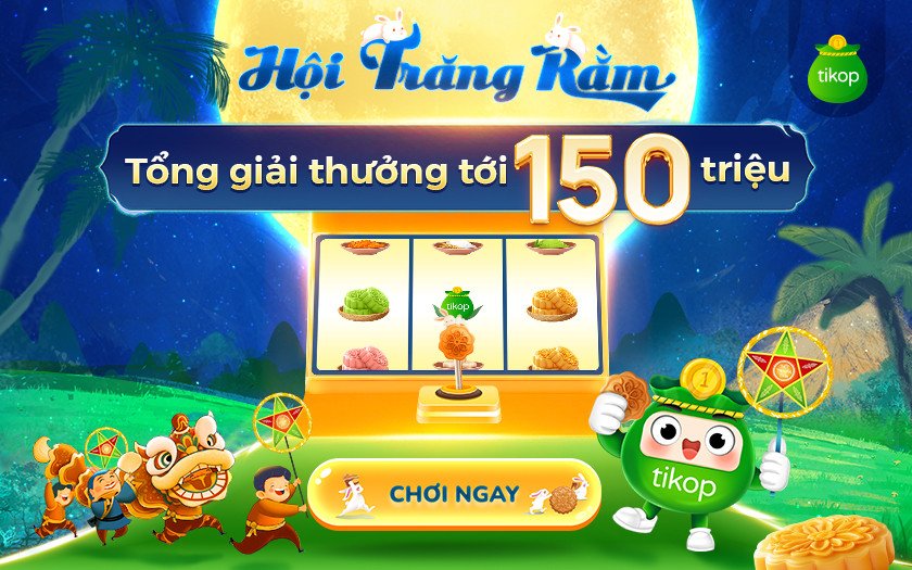 SỰ KIỆN "VUI HỘI TRĂNG RẰM" - PHÁ CỖ TRUNG THU CÙNG TIKOP