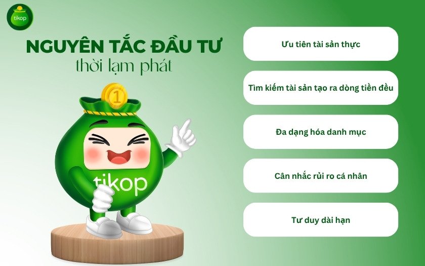 Những nguyên tắc khi đầu tư thời kỳ lạm phát