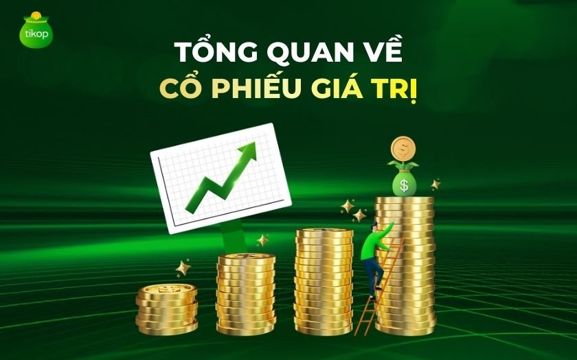 Tikop - Cổ phiếu giá trị là gì?