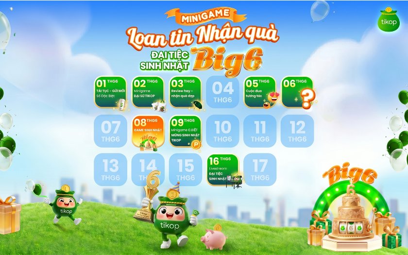 Minigame Tikop 6 tuổi: Loan tin xa, rinh quà bao la!