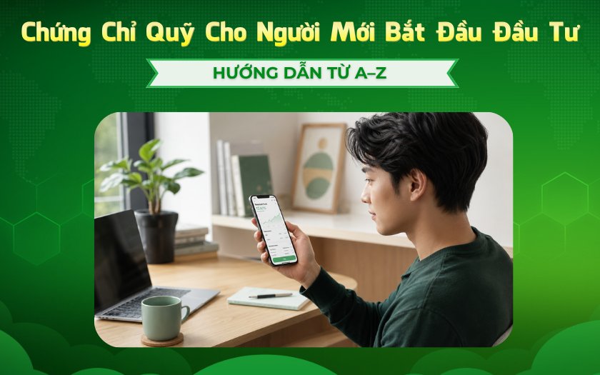Chứng Chỉ Quỹ Cho Người Mới Bắt Đầu Đầu Tư: Hướng Dẫn Từ A–Z Tikop - Người mới bắt đầu đầu tư chứng chỉ quỹ trên ứng dụng tài chính