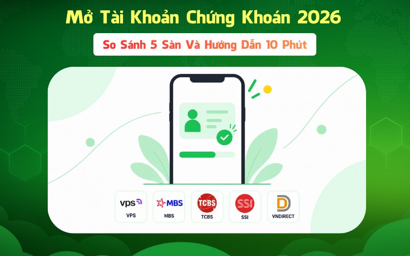 Mở Tài Khoản Chứng Khoán 2026: So Sánh 5 Sàn Và Hướng Dẫn 10 Phút Tikop - Mở tài khoản chứng khoán 2026 và so sánh 5 sàn phổ biến